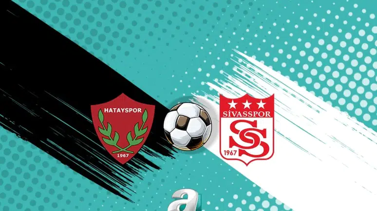 Atakaş Hatayspor-Özbelsan Sivasspor Maçı Ne Zaman, Saat Kaçta ve Hangi Kanalda Yayınlanacak?