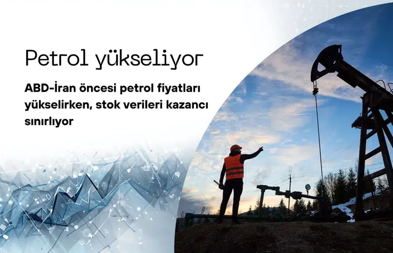 Petrol Fiyatları Neden Yükseliyor? ABD-İran Görüşmeleri Öncesi Arz Riskleri