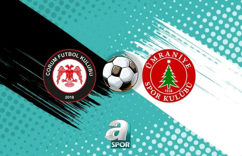 Çorum FK-Ümraniyespor Maçı Ne Zaman Başlayacak ve Hangi Kanalda Yayınlanacak?