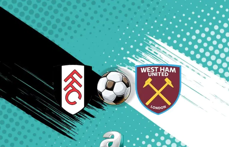 Fulham ile West Ham United Maçı Ne Zaman Oynanacak ve Hangi Kanalda Yayınlanacak?