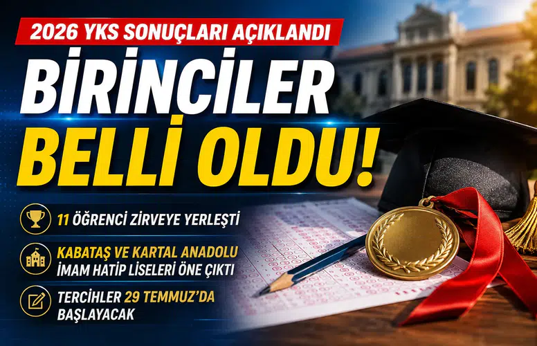 2026 YKS birincileri belli oldu: 11 öğrenci zirvede