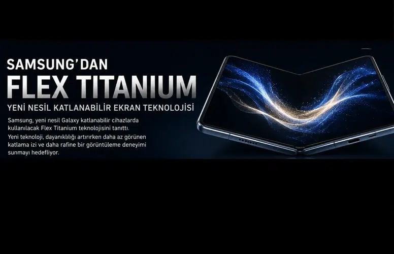 Samsung, yeni Flex Titanium ekran teknolojisini tanıttı