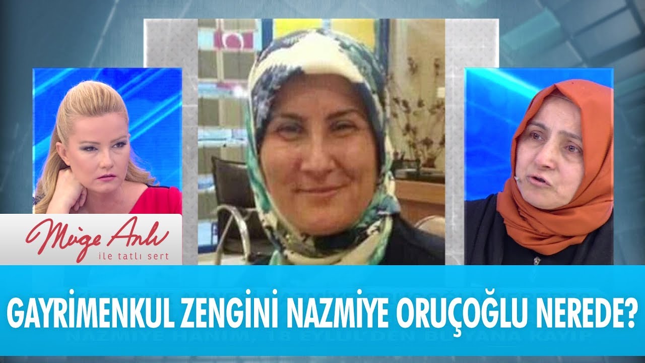 Müge Anlı'nın aradığı emlak zengini Nazmiye Oruçoğlu'ndan kötü haber 7